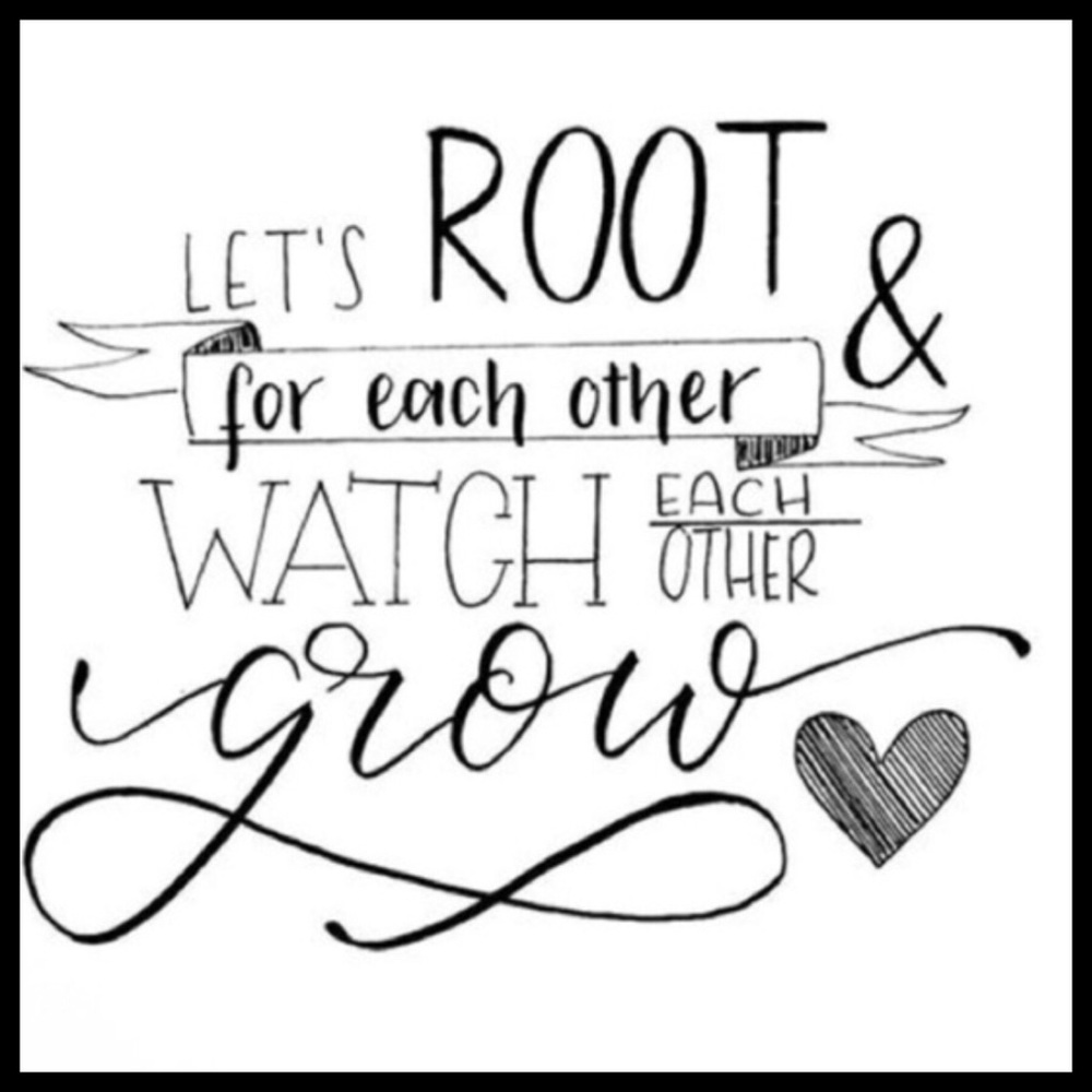 Root for each other